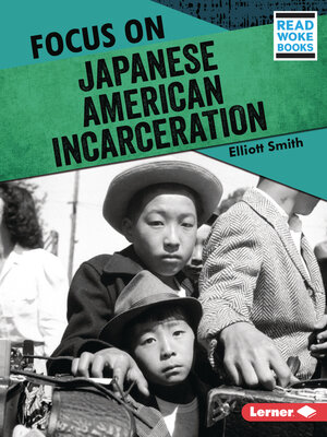 cover image of Focus on Japanese American Incarceration